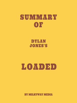 cover image of Summary of Dylan Jones's Loaded